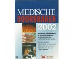 Bruijn, J. / Voorzanger, B. - Medische doorbraken / 2002 / de laatste ontwikkelingen in preventie, diagnose en behandeling van veelvoorkomende ziekten