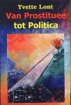 Y. Lont - VAN PROSTITUEE TOT POLITICA