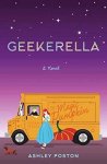 Poston, Ashley - Geekerella. A Novel.
