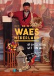 Tom Waes - Reizen Waes Nederland Op ontdekking met Tom Waes