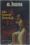 A. Hans - Het tweede huwelijk