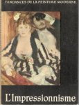 Cogniat, Raymond - L`Impressionnisme - tendances de la peinture moderne