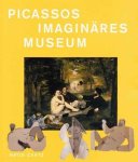 PICASSO, PABLO - MARKUS MüLLER: - Picassos imaginäres Museum.