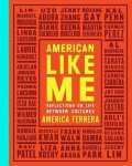 America Ferrera - American Like Me