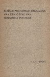 Heikens, Hendericus Leonardus Franciscus. - Klinisch-anatomisch onderzoek van een geval van praeseniele psychose.
