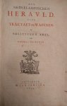 Rouck, Thomas de - Den Nederlandtschen Herauld ofte Tractaet van Wapenen en politycken adel.