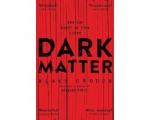 Crouch, Blake - Dark matter