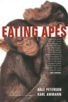 Dale Peterson - Eating Apes