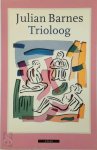 Julian Barnes - Trioloog