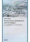 AMA Samy - Waarom kwam Bodhidharma naar het Westen