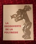  - La decouverte dela Polynesie. Catalogue Musee de l'Homme ParisJanvier-Juin 1972 + disque