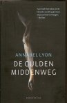 Lyon, Annabel - De gulden middenweg