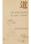 Witter Bynner - Het leven volgens Lau Tse Witter Bynner - Het leven volgens Lau Tse