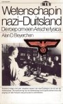 Beyerchen, Alan D. - Wetenschap in nazi-Duitsland. De roep om een arische fysica.