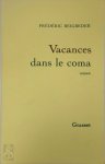 Frédéric Beigbeder - Vacances dans le coma