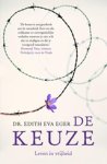 Edith Eva Eger - De keuze
