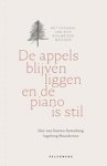 Else van Basten Batenburg & Ingeborg Manshoven - De appels blijven liggen en de piano is stil. Het verhaal van een rouwende moeder