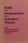 LENK, K., HASELBERG, P. VON, CLEMENZ, M., (HRSG.) - Kritik und Interpretation der kritischen Theorie. Über Adorno, Horkheimer, Marcuse, Benjamin, Habermas.