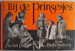 Vetter Marijke - Bij de prinsesjes In het paleis Op de Werkplaats Bij de Padvinderij