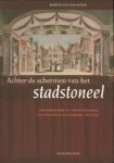 HAVEN, KORNEE VAN DER - Achter de schermen van het stadstoneel. Theaterbedrijf en toneelpolemiek in Amsterdam en Hamburg 1675 - 1750