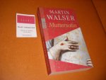 Walser, Martin - Muttersohn. Roman