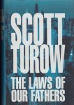 Turow, Scott - the Laws of our Fathers