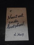L. Arts - Vaert wel ende levet schone!