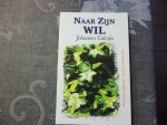 Calvijn, J. - Naar Zijn wil