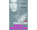 Liza Marklund - Annika Bengtzon 10 - Nora's verdwijning