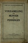  - Verzameling van munten en penningen Catalogus van de stukken der verzameling van munten en penningen op 30 juni 1930 in de Kamer der Volksvertegenwoordigers