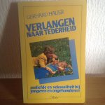 Hauer, G. - Verlangen naar tederheid / druk 1