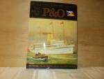 Howarth, David / Howarth, Stephen - The story of P & O the peninsular and oriental steam navigation company