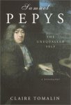 Claire Tomalin 80738 - Samuel Pepys: the unequaled self. A biography.