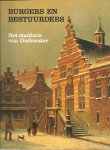 Hazelzet, K. - Burgers en bestuurders : het stadhuis van Oudewater
