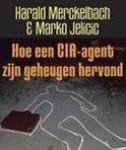 H. Merckelbach - Hoe Een Cia Agent Zijn Geheugen Hervond H. Merckelbach - Hoe Een Cia Agent Zijn Geheugen Hervond