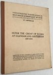 Balbian Verster, J.F.L. - Peter the Great of Russia at Zaandam and Amsterdam (1697-1698)