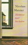 Matsier, Nicolaas - Heimwee naar het heden Matsier, Nicolaas - Heimwee naar het heden