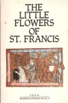 St. Francis - The Little Flowers of The Glorious Messer St. Francis and of His Friars