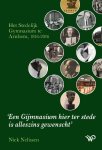 Niek Nelissen - Een Gijmnasium Hier Ter Stede Is Alleszins Gewenscht