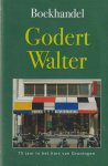 Steenbergen, Allard & Erwin K. de Vries (red.) - Boekhandel Godert Walter . 75 jaar in het hart van Groningen Steenbergen, Allard & Erwin K. de Vries (red.) - Boekhandel Godert Walter . 75 jaar in het hart van Groningen