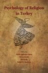 Zuhâl Ağilkaya-Şahin,  Heinz Streib,  Ali Ayten,  Ralph W. Hood (Jr.) - Psychology of Religion in Turkey
