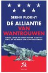 Serhii Plokhy - De alliantie van wantrouwen Amerikaanse militairen achter de Sovjetlinies en het begin van de Koude Oorlog