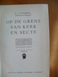 Schilder H.J. - Op de grens van kerk en secte