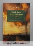 Bor, H. - Ga uit in de wegen en heggen