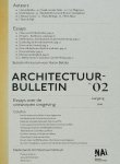 A. Betsky, A. Betsky - Architectuurbulletin / 02 Essays Over De Ontworpen Omgeving