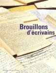 Bibliothèque nationale de France , Marie-Odile Germain 36643 - Brouillons d'écrivains exposition, Paris, Bibliothèque nationale de France, 27 févr.-24 juin 2001