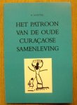 HOETINK, H. - Het patroon van de oude Curaçaose samenleving.