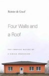 Reinier de Graaf - Four Walls and a Roof