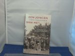 Esterik, C. van - Een jongen van het dorp / honderd jaar Ingen, een dorp in de Betuwe