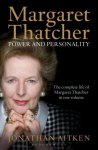 Jonathan Aitken - Margaret Thatcher Power & Personality